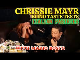 Chrissie Mayr Italian Pastry Blind Taste with Mario Bosco!