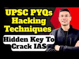 UPSC PYQs Hacking Techniques | Hidden Key To Crack IAS | Gaurav Kaushal
