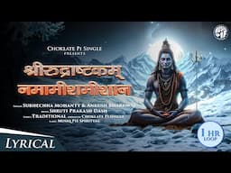 श्रीरुद्राष्टकम् नमामीशमीशान | Shiva Mantra | Ankush & Subhechha | Musiq Pie Spiritual | Choklate Pi