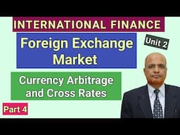 International Finance I Currency Arbitrage and Cross Rate I Theory 4 I Hasham Ali Khan I