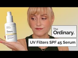 My Honest Views On The Ordinary's New SPF | UV Filters SPF45 Serum