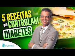 🍽️ 5 RECEITAS que CONTROLAM a GLICOSE por até 6 HORAS (Fáceis, Rápidas e Deliciosas!)