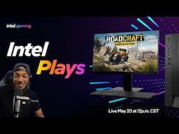 Intel Plays Returns! - Let's Play Roadcraft