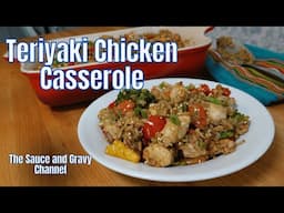 Teriyaki Chicken Casserole | Easy Homemade Teriyaki Sauce Recipe | Casserole Recipe