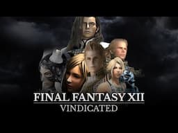 The Vindication of Final Fantasy XII