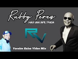 🎺RUBBY PEREZ VERSIÓN SALSA🎺 Más Infiltrada