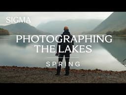 Photographing the Lake District Through the Seasons with Steve Gosling. E01: Spring