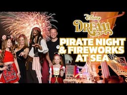 Full Day at Sea and Pirates Night | Fireworks at Sea | Disney Cruise Line Vlog | Disney Dream Day 2