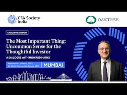The Most Important Thing: Uncommon Sense for the Thoughtful Investor | A Dialogue with Howard Marks