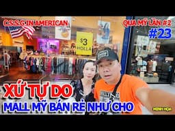 CHOÁNG NGỘP MALL MỸ - XỨ THIÊN ĐƯỜNG NHẬP CƯ VƯỢT BIÊN ĐỔI ĐỜI  - SHOPPING MACY PROMENADE TEMECULA