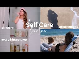 My Self Routine: everything shower, stretch marks, pregnancy skincare