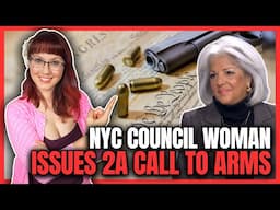 NYC Council Woman Issues 2A Call to Arms