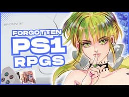 Forgotten PS1 RPGs NOBODY Played