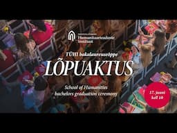 Tallinna Ülikooli humanitaarteaduste instituudi bakalaureuseõppe lõpuaktus - 17.06.2025 kell 10