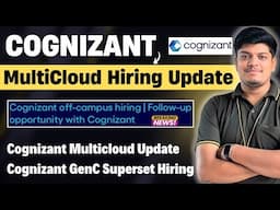 🔥Cognizant MultiCloud Hiring Update | Cognizant Superset GenC Hiring Active | BATCH: 2025 Updates