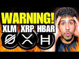 XRP, XLM & HBAR SELL WARNING!!! 🚨 (URGENT)