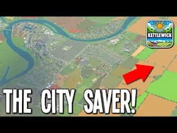 Once Again I 100% Fixed a Broken City...and it was Kettlewick!