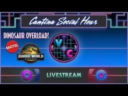 Cantina Social Hour - Dinosaur Overload! Mattel Jurassic World Rebirth Releases