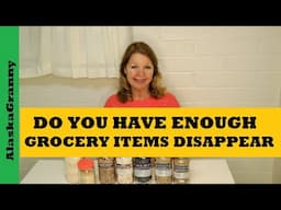 Do You Have Enough...Grocery Items That Disappear