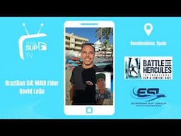 Battle for Hercules 2025 - David Leão’s Pre-Race Insights – European SUP League