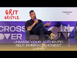 UNMASK YOUR AUTHENTIC SELF: EMBRACE HONEST LIVING | EP. 23