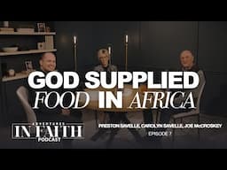 God Supplied Food in Africa | Best of AIF | Miracles, EP 7