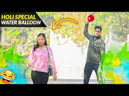 Holi Special Water Balloon Prank | Throwing Water Balloon Prank | Prakash Peswani |