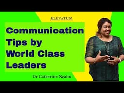 Effective Communication Tips by World-Class Leaders