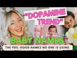 20+ *unique* Feel-Good Baby Names No One Is Using Yet//"Dopamine  Trend" Baby Names / SJ Strum