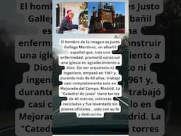 El Albañil que dedicó su vida a Construir una Catedral Monumental