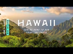 Coming Home to Our Spiritual Truth ✨ HAWAII Retreat | June 15-21, 2025