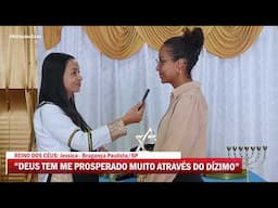 Reino dos Céus: Jessica - Deus tem me prosperado muito através do dizimo
