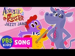 Acoustic Rooster | Jazzy Jams: Rooster's Jazz Celebration Song | PBS KIDS