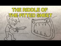 "The Riddle Of The Fitted Sheet"Tales Of Mere Existence