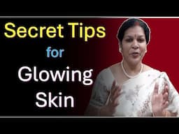 Secret Tips for Glowing Skin - Use & Find the Amazing Results
