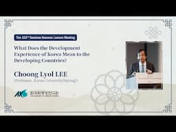 [102] What Does the Development Experience of Korea Mean to the Developing Countries?