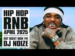 New Hip Hop R&B Songs 2025 Mix April | Hot Right Now #141 | New Rap 2025 Playlist | DJ Noize