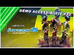 DÉMO ACCESSIBILITÉ #32 MONSTER ENERGY SUPERCROSS 25