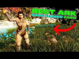 Best RARE FLOWER FARM in Ark Survival Ascended!!! ASTRAEOS RARE FLOWER Secret!!!