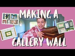 Creating a Gallery Wall - Part 1!