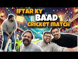 Cricket, Dosti Aur Late Night Fun || Lahore ki Ramzan Nights🏏🎉🌙