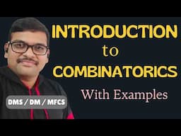 Introduction to Combinatorics in Discrete Mathematics || Permutations || Combinations || DMS
