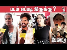 Eleven🧑‍🤝‍🧑Public Review | Eleven👭🏻Movie Review | Abhirami | Naveen Chandra |  Riythvika