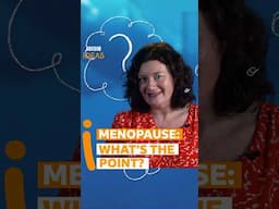 Why do women go through the menopause? | BBC Ideas