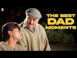 The Best Dad Moments | Dilwale Dulhania Le Jayenge | Hichki | Meri Pyaari Bindu