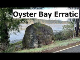 The Oyster Bay Glacial Erratic--Olympia, Washington