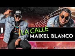 La Calle - Maikel Blanco - DJ Marlong Son