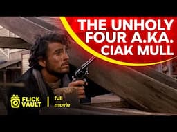The Unholy Four a.k.a. Ciak Mull | Full HD Movies For Free | Flick Vault