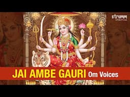 Jai Ambe Gauri I Om Voices I Navratri 2025 Special