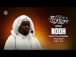 Soothing Recitation of Surah Nooh (سورة نوح)